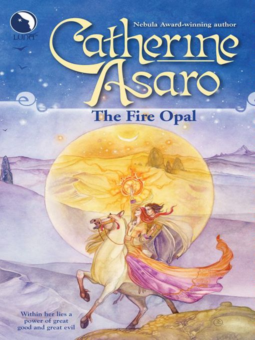 Title details for The Fire Opal by Catherine Asaro - Available